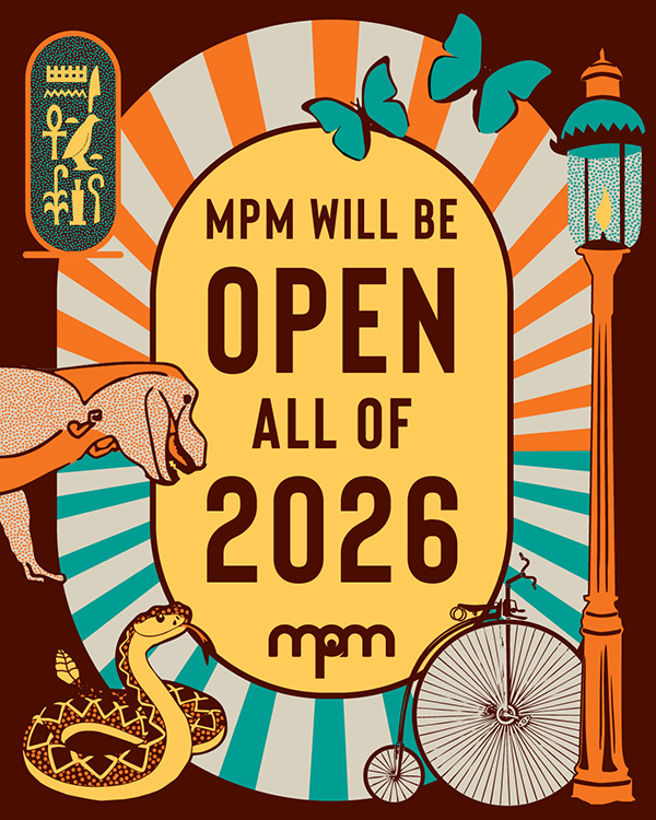 MPM is open all of 2026