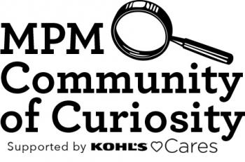 mpm community of curiosity supported by kohls cares